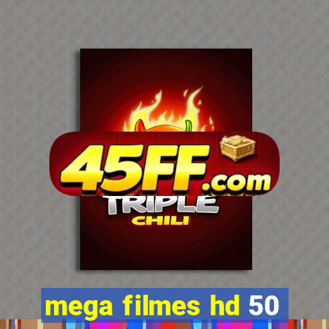 mega filmes hd 50